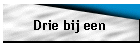 Drie bij een